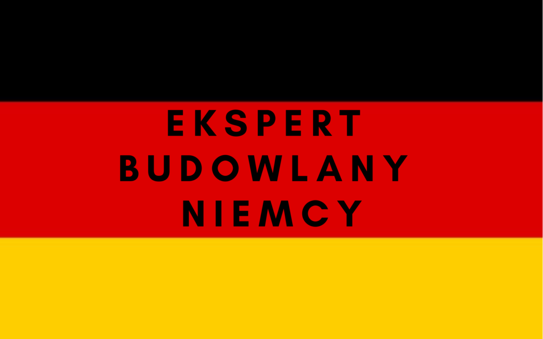 Niemcy rzeczoznawca budowlany – Ekspert budowlany w Niemczech